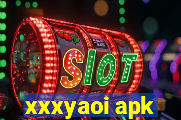 xxxyaoi apk